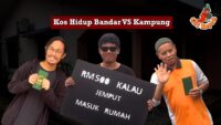[CiliKepoh] Kos Hidup Bandar VS Kampung