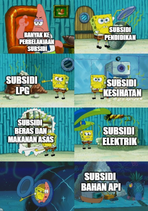 banyak kan subsidi kerajaan bagi kat kita
